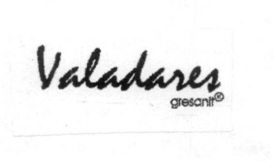 VALADARES GRESANIT