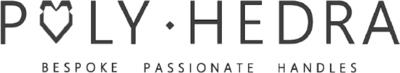 POLY-HEDRA BESPOKE PASSIONATE HANDLES