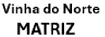 VINHA DO NORTE MATRIZ