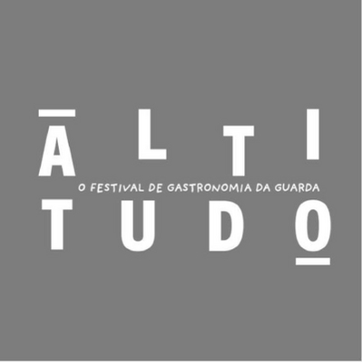 ALTITUDO - O FESTIVAL DE GASTRONOMIA DA GUARDA