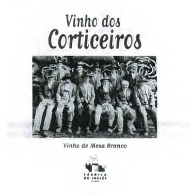 VINHO DOS CORTICEIROS - VINHO DE MESA BRANCO