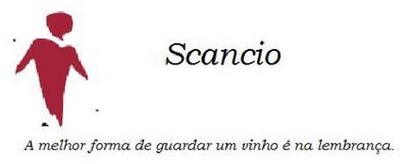 SCANCIO - A MELHOR FORMA DE GUARDAR UM VINHO É NA LEMBRANÇA