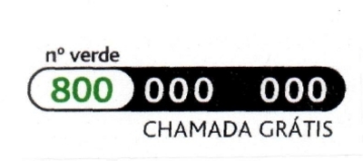 Nº VERDE
800 000 000
CHAMADA GRÁTIS