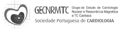 GECNRMTC GRUPO DE ESTUDO DE CARDIOLOGIA NUCLEAR E RESSONÂNCIA
MAGNÉTICA E TC CARDÍACA SOCIEDADE PORTUGUESA DE CARDIOLOGIA