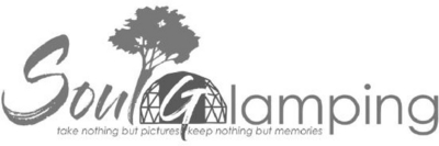 SOUL GLAMPING - TAKE NOTHING BUT PICTURES KEEP NOTHING BUT MEMORIES