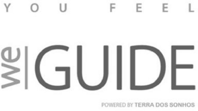 YOU FEEL WEGUIDE POWERED BY TERRA DOS SONHOS