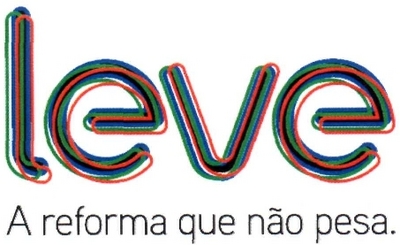 LEVE A REFORMA QUE NÃO PESA