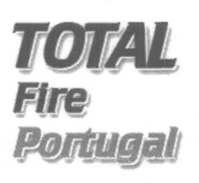 TOTAL FIRE PORTUGAL