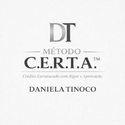 DT  MÉTODO C.E.R.T.A  CRÉDITO ESTRUTURADO COM RIGOR E APROVAÇÃO  DANIELA TINOCO