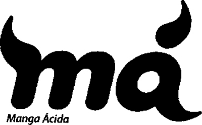 MÁ MANGA ÁCIDA