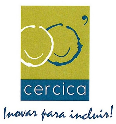 CERCICA - INOVAR PARA INCLUIR!