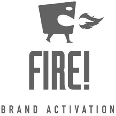 FIRE! BRAND ACTIVATION