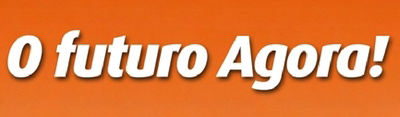 O FUTURO AGORA