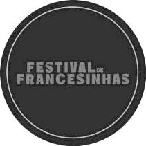 FESTIVAL DE FRANCESINHAS