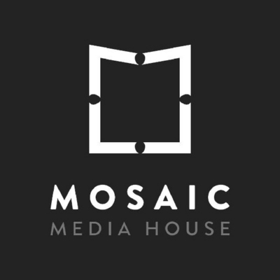 MOSAIC MEDIA HOUSE