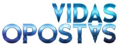 VIDAS OPOSTAS