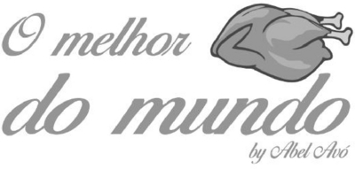 O MELHOR FRANGO DO MUNDO BY ABEL AVÓ