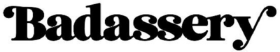 BADASSERY