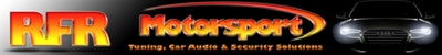 RFR MOTORSPORT - TUNING, CAR AUDIO & SECURITY SOLUTIONS