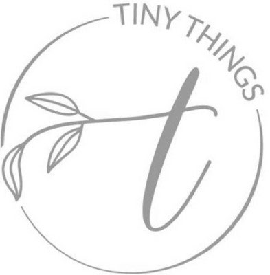TINY THINGS