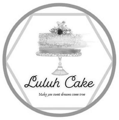 LULUH CAKE, MAKE YOUR SWEET DREAMS COME TRUE