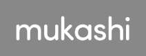 MUKASHI