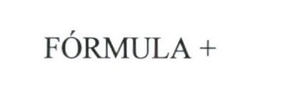 FÓRMULA +