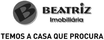 BEATRIZ IMOBILIÁRIA TEMOS A CASA QUE PROCURA