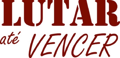 LUTAR ATÉ VENCER