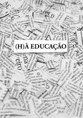 (H)À EDUCAÇÃO
