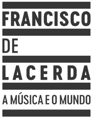 FRANCISCO DE LACERDA A MÚSICA E O MUNDO
