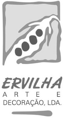 ERVILHA ARTE E DECORAÇÃO, LDA