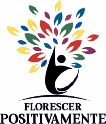 FLORESCER POSITIVAMENTE