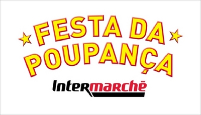 FESTA DA POUPANÇA INTERMARCHÉ
