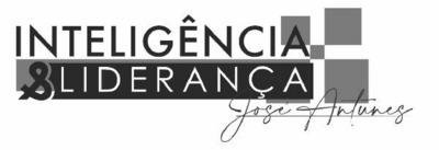 INTELIGÊNCIA & LIDERANÇA JOSÉ ANTUNES