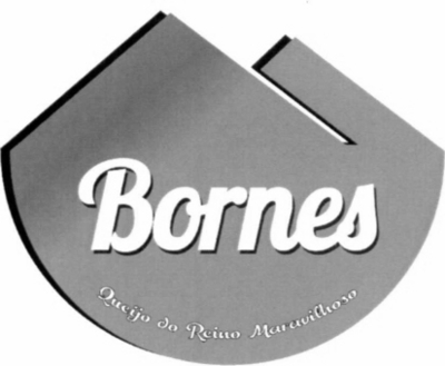 BORNES QUEIJO DO REINO MARAVILHOSO