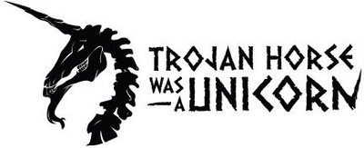 TROJAN HORSE WAS A UNICORN
