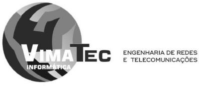 VIMATEC INFORMÁTICA ENGENHARIA DE REDES E TELECOMUNICAÇÕES