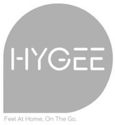 HYGEE FEEL AT HOME, ON THE GO.