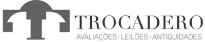 TROCADERO AVALIAÇÕES LEILÕES ANTIGUIDADES