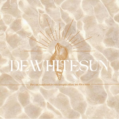 DEWHITESUN PEÇAS SUSTENTÁVEIS INSPIRADAS NO OCEANO