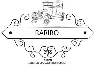 RARIRO YATIAN MODEL T CAR  GMDL05/GMDL08/GMDL11