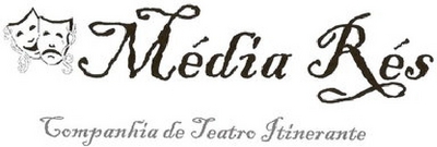 MÉDIA RÉS COMPANHIA DE TEATRO ITINERANTE