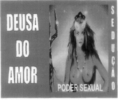 DEUSA DO AMOR PODER SEXUAL SEDUÇÃO
