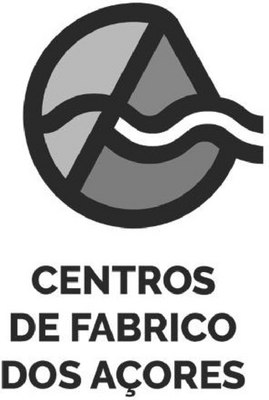 CENTROS DE FABRICO DOS AÇORES
