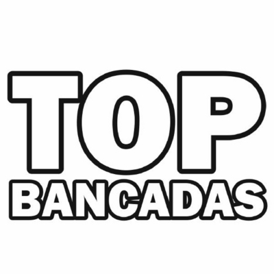 TOP BANCADAS