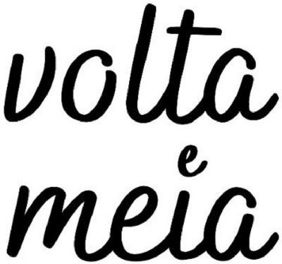 VOLTA E MEIA