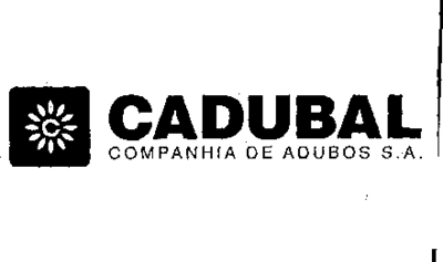 CADUBAL COMPANHIA DE ADUBOS S . A .