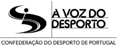 A VOZ DO DESPORTO CONFEDERAÇÃO DO DESPORTO DE PORTUGAL