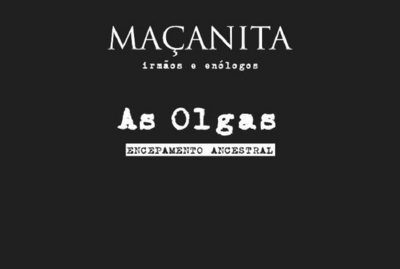 MAÇANITA IRMÃOS E ENÓLOGOS - AS OLGAS - ENCEPAMENTO ANCESTRAL
